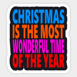 Christmas is the most wonderful time of the year Sticker